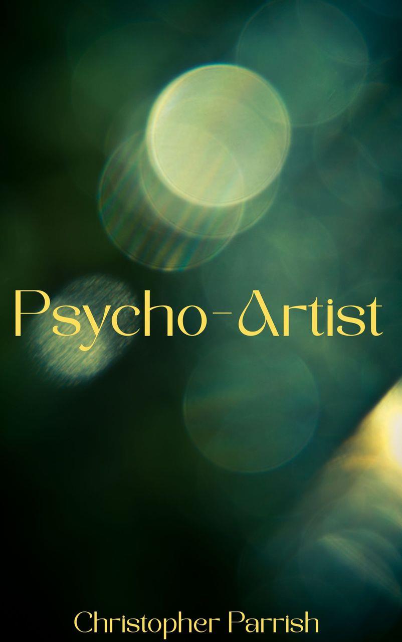 (image for) Christopher Parrish - Psycho-Artist