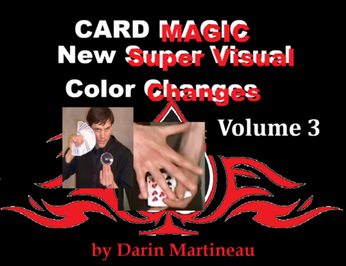 (image for) Darin Martineau - New Super Visual Color Changes Volume 3