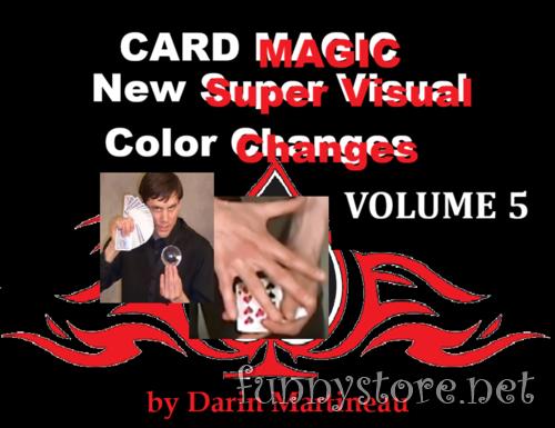 (image for) Darin Martineau - New Super Visual Color Changes Volume 5