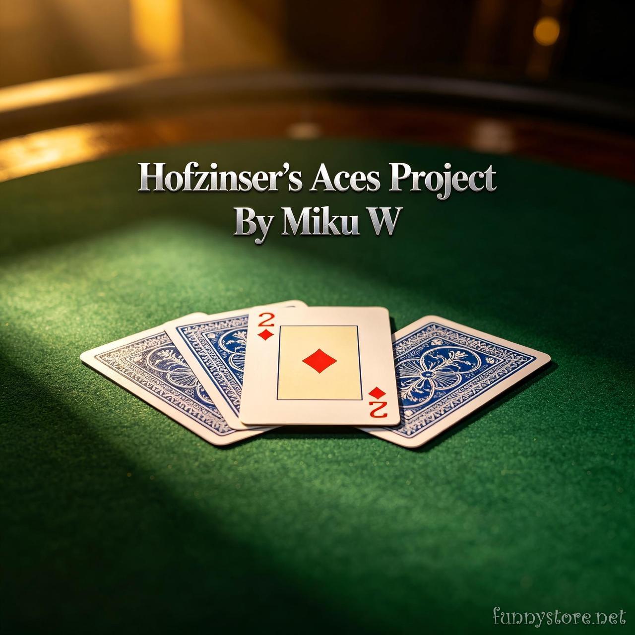 (image for) Miku W - Hofzinser's Aces Project