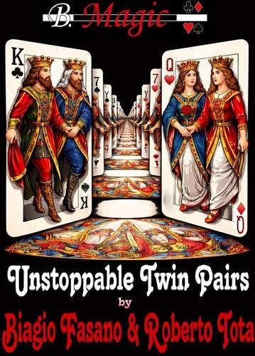 (image for) Biagio Fasano (B. Magic) & Roberto Tota - Unstoppable Twin Pairs