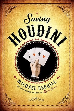 (image for) Michael Redhill - Saving Houdini (fiction)