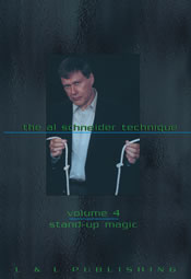 (image for) L&L Publishing - The Al Schneider Technique Vol 4: Stand-up Magic (DVD)