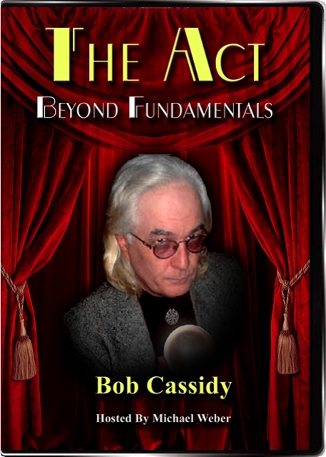 (image for) Bob Cassidy - The Act: Beyond Fundamentals
