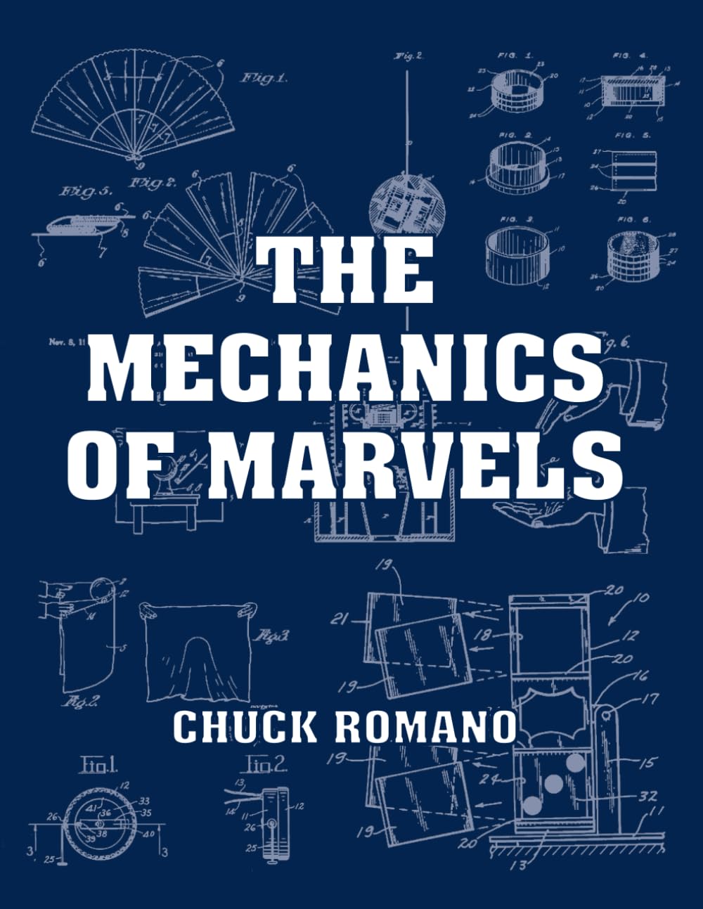 (image for) Chuck Romano - The Mechanics of Marvels