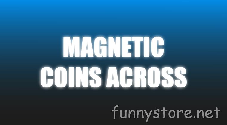 (image for) Craig Petty - Magnetic Coins Across (Netrix)