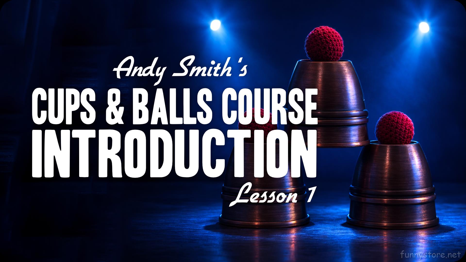 (image for) Andy Smith - Cups and Balls Course Lesson 1