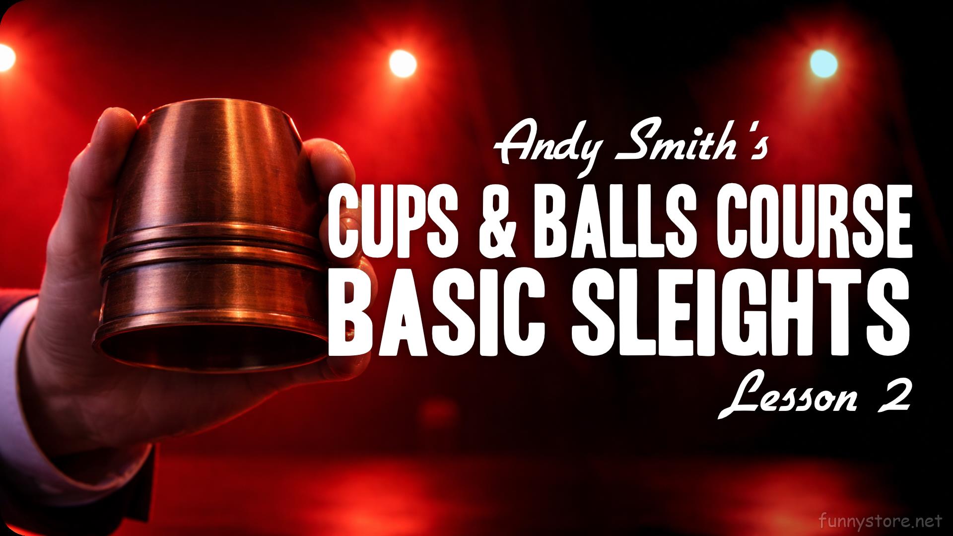 (image for) Andy Smith - Cups and Balls Course Lesson 2