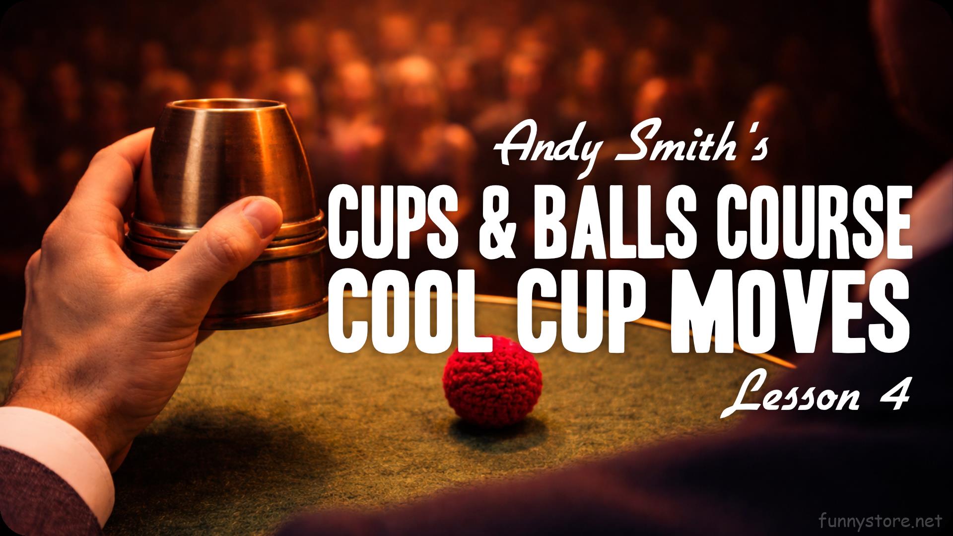 (image for) Andy Smith - Cups and Balls Course Lesson 4