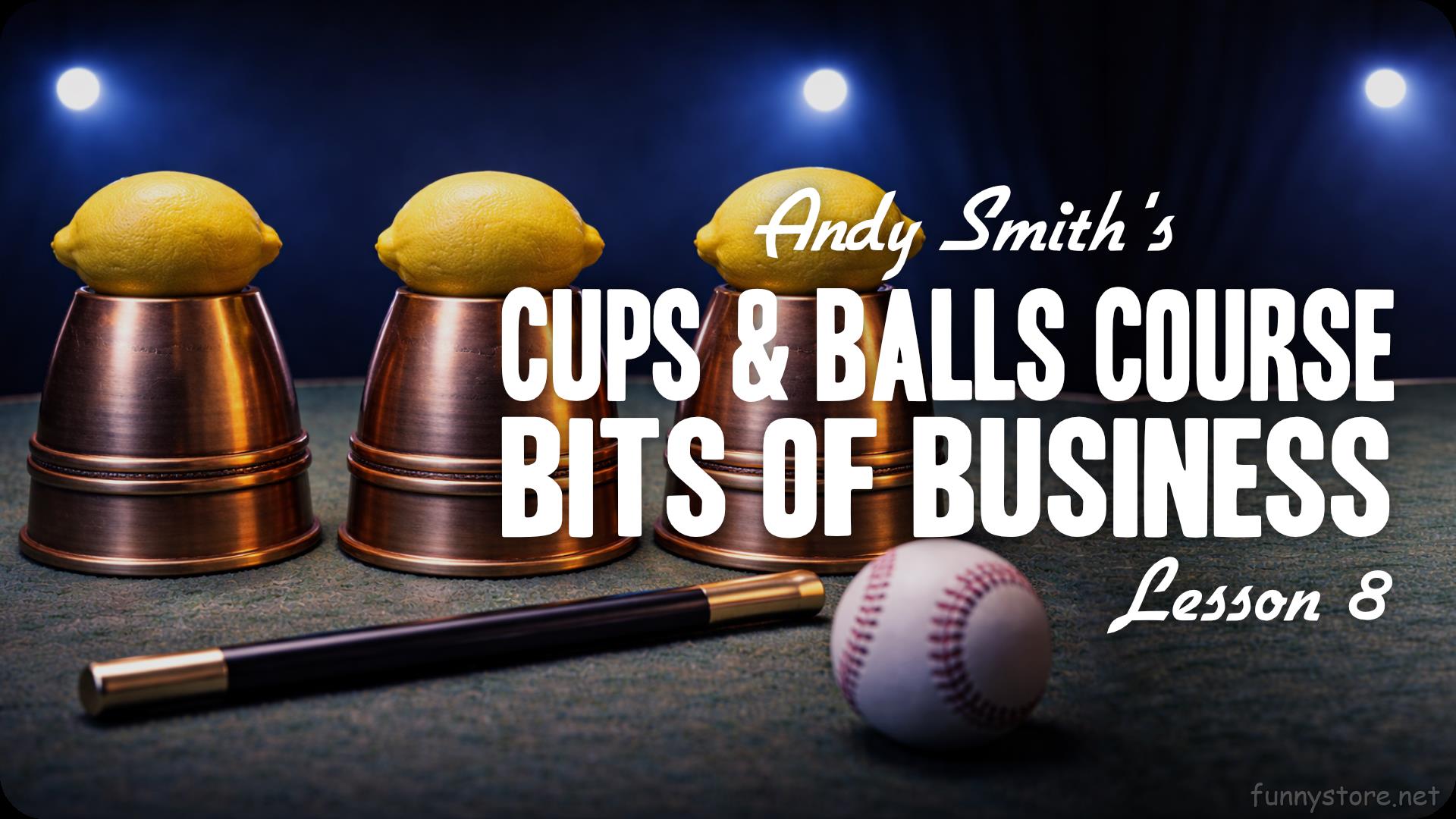 (image for) Andy Smith - Cups and Balls Course Lesson 8