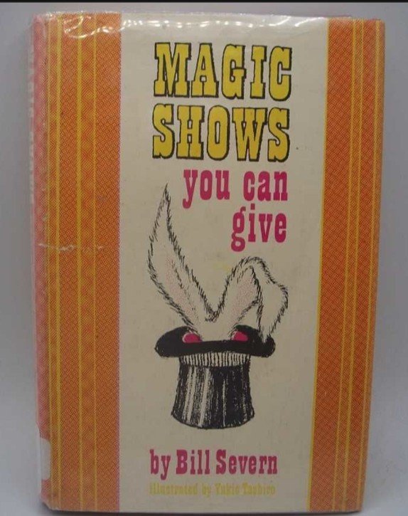 (image for) Bill Severn - Magic Shows You Can Give