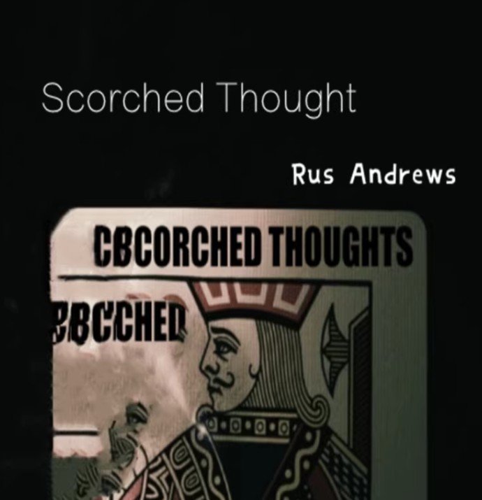 Rus Andrews - Scorched Thought (image for) Rus Andrews - Scorched Thought