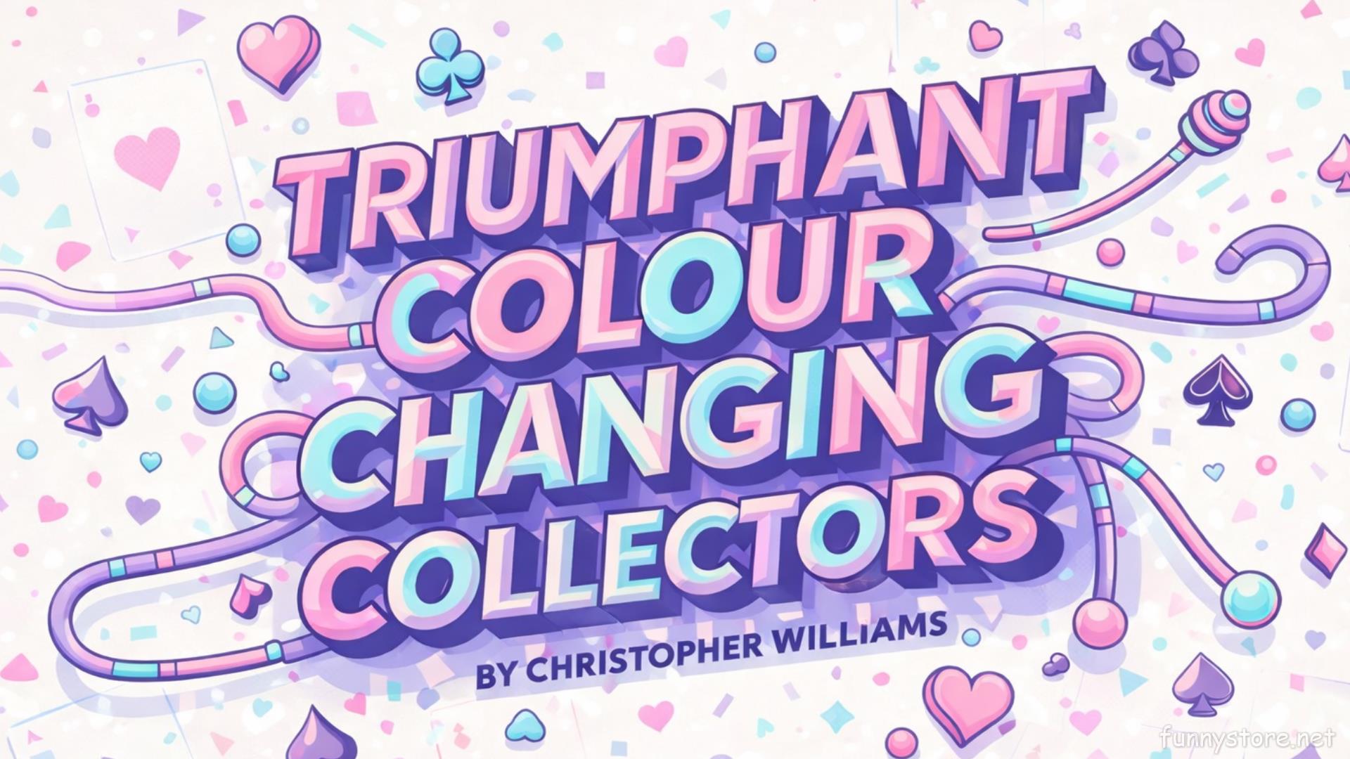 (image for) Christopher Williams - Triumphant Colour Changing Collectors