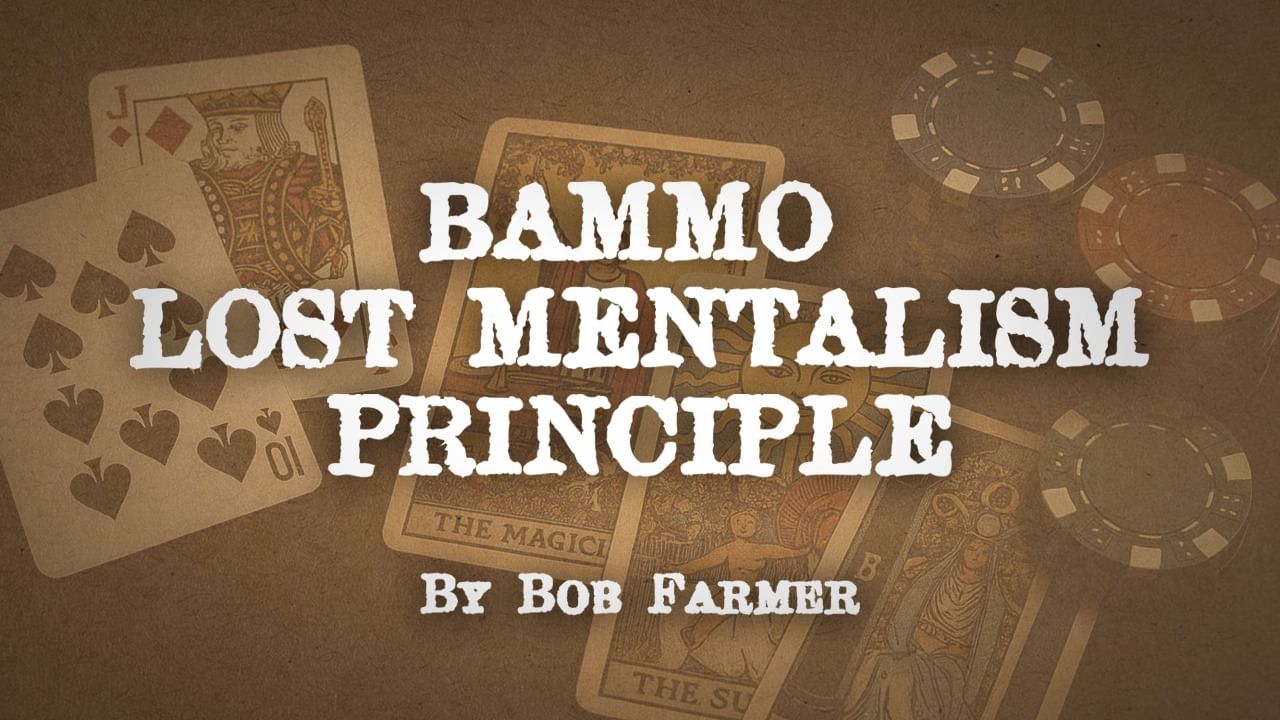 Bob Farmer - Bammo Lost Mentalism Principle