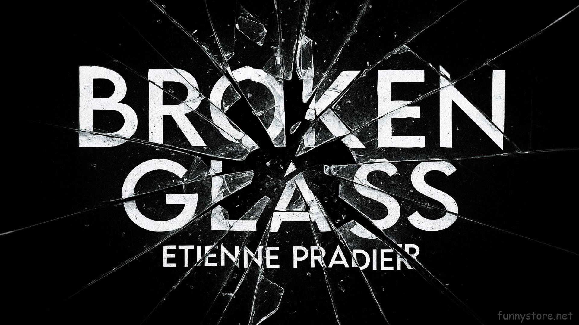 (image for) Etienne Pradier - Broken Glass