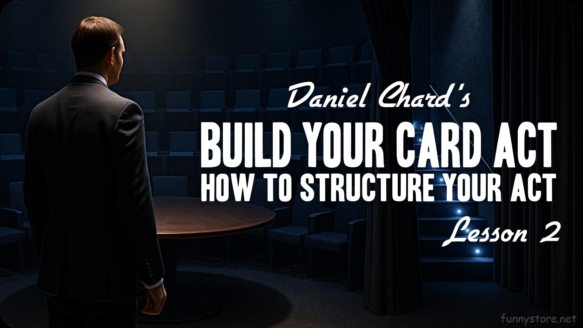 (image for) Daniel Chard - Build Your Card Act Course Lesson 2