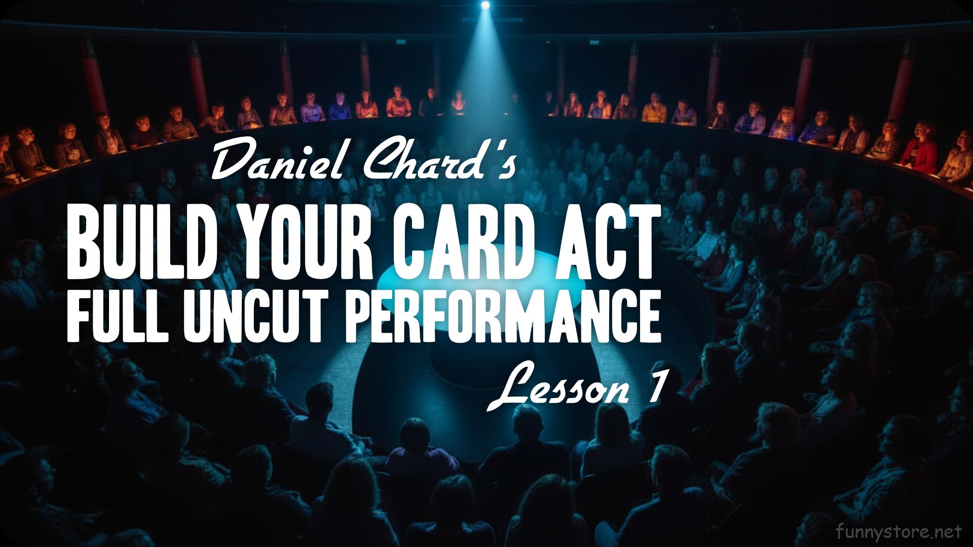 (image for) Daniel Chard - Build Your Card Act Course Lesson 1
