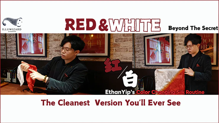 (image for) Red & White Beyond the Secret - Ethan Yip's Color Changing Silk Routine