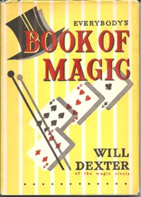 Will Dexter - Everybody's Book of Magic (image for) Will Dexter - Everybody's Book of Magic