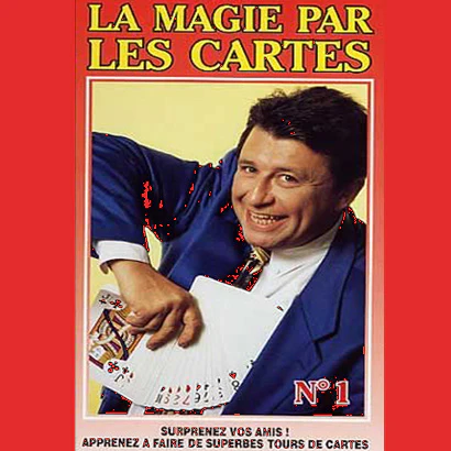 (image for) Bernard Bilis - La Magie par les Cartes - Vol 1
