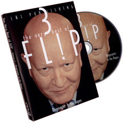 (image for) L & L Publishing - Very Best of Flip Vol 3 (Flip-Ringmaster in the Ropes) (DVD)