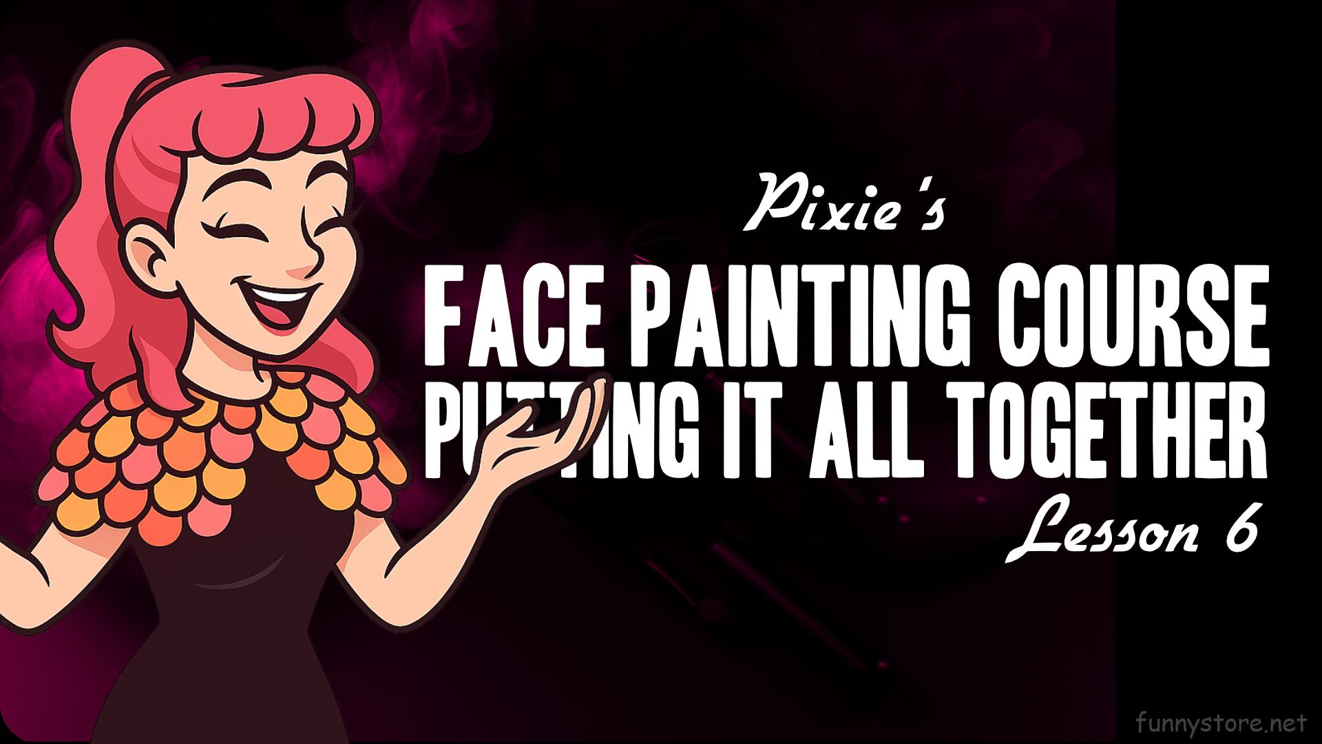 (image for) Pixie - Face Painting Course with Pixie Lesson 6