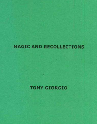 (image for) Tony Giorgio - Magic and Recollections