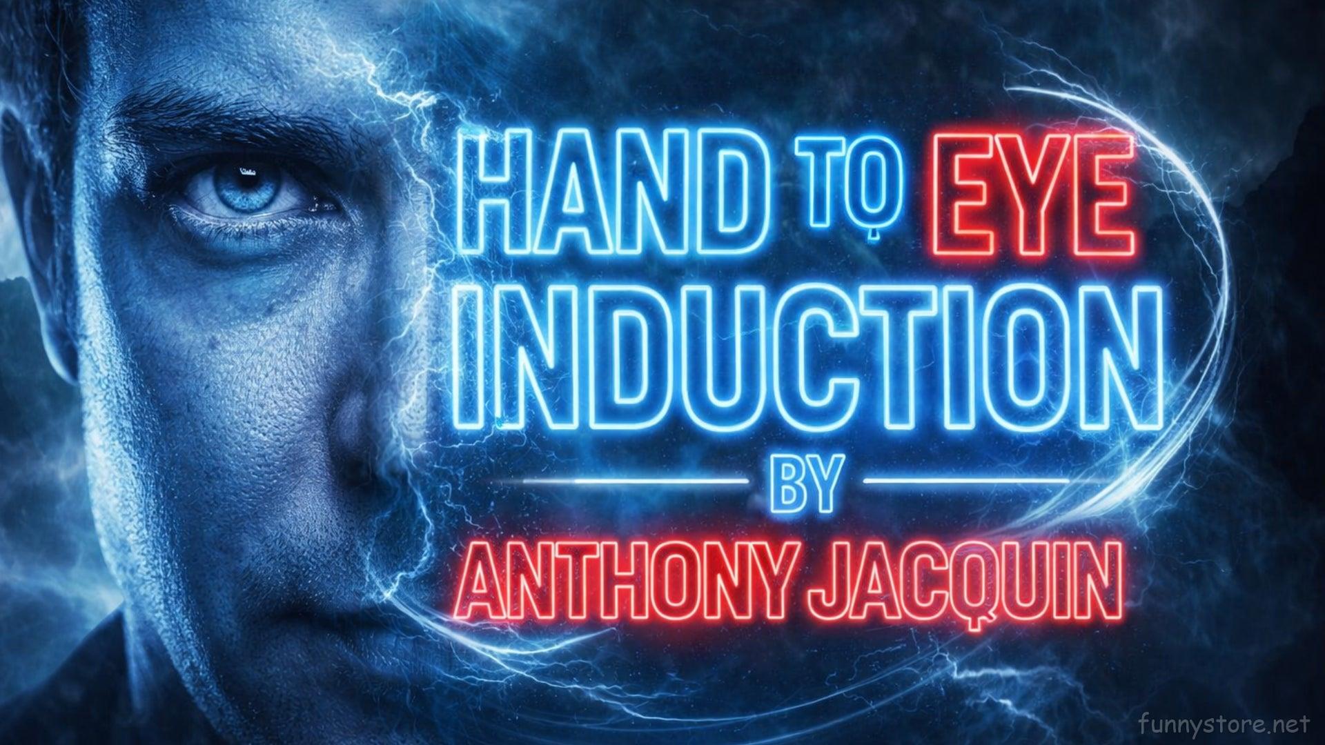 (image for) Anthony Jacquin - Hand to Eye Induction