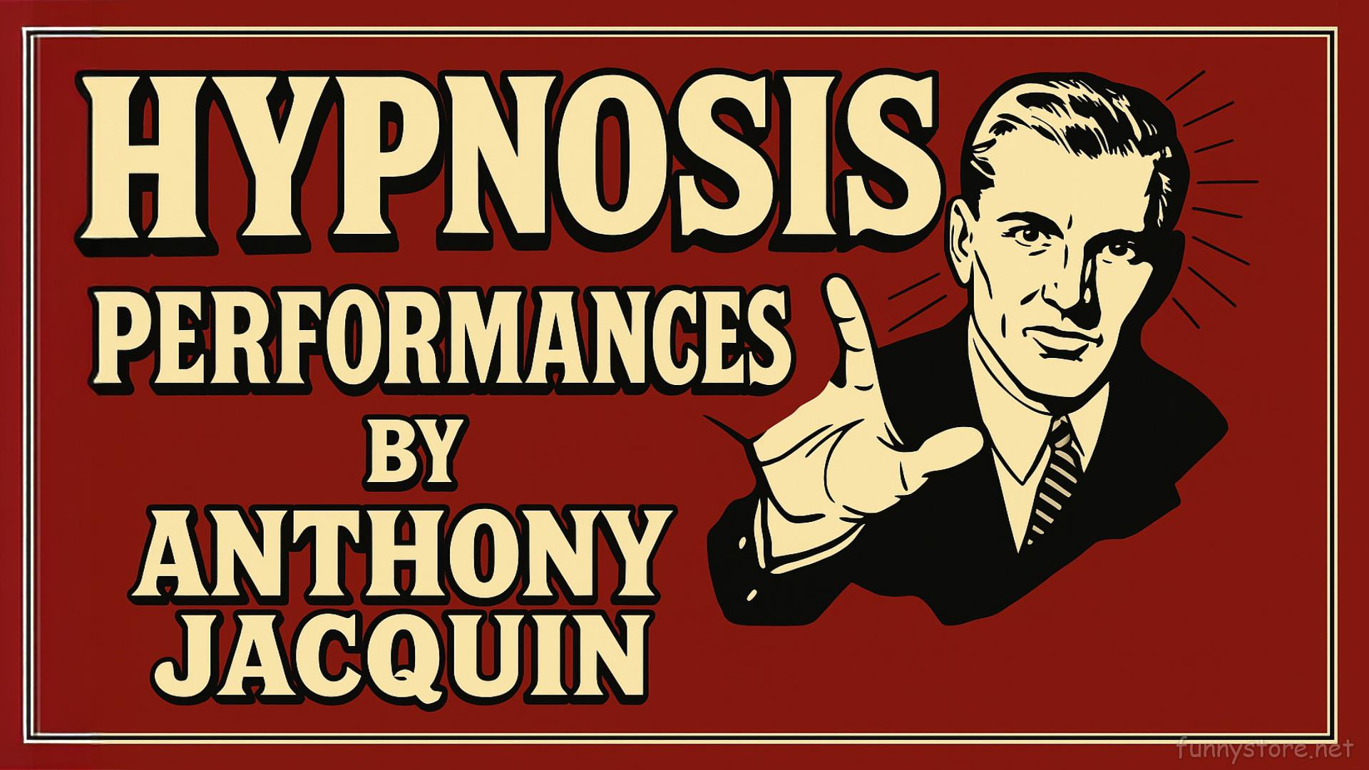(image for) Anthony Jacquin - Hypnosis Performances