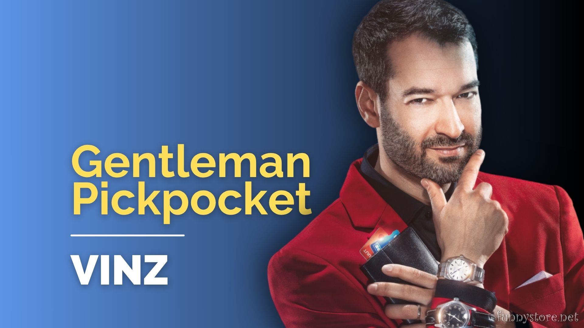 Vinz - Masterclass Gentleman Pickpocket (French With English Subtitle)