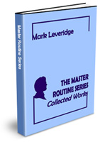 (image for) Mark Leveridge - The Master Routine Series: Collected Works