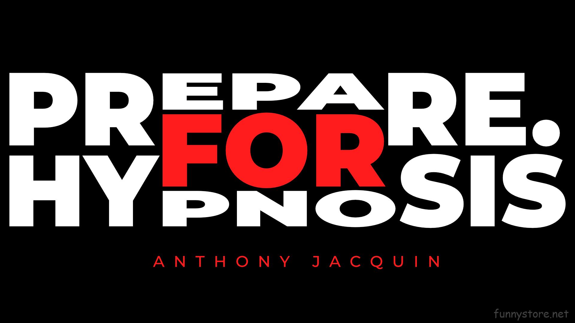 (image for) Anthony Jacquin - Prepare For Hypnosis