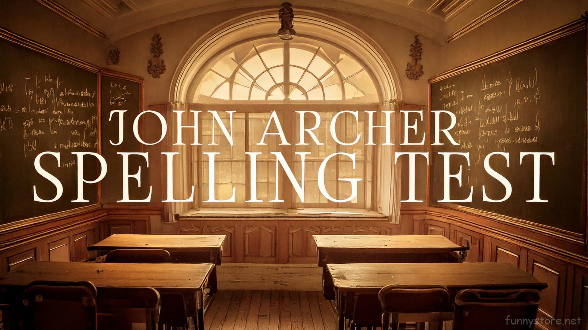 (image for) John Archer - Spelling Test