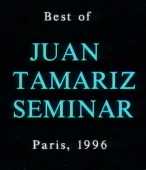 (image for) Juan TAMARIZ - Best of Seminar Paris (French) (DVD)