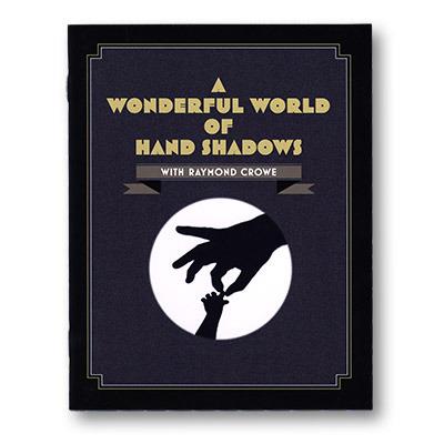 Raymond Crowe - A Wonderful World Of Hand Shadows (image for) Raymond Crowe - A Wonderful World Of Hand Shadows