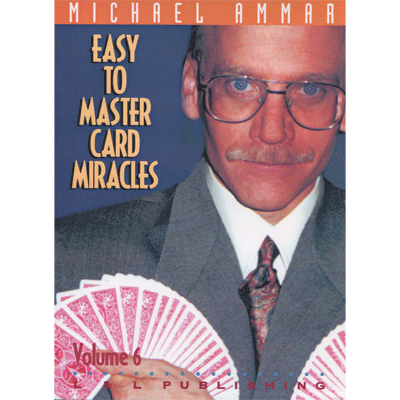 Michael Ammar - Easy to Master Card Miracles - Vol 6 (DVD)